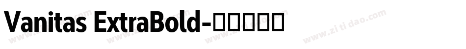 Vanitas ExtraBold字体转换